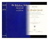 The book of the prophet Isaiah, a new Engl. tr. printed in colors exhibiting the composite structure of the book, with explanatory notes by T.K. Cheyne. B0017ASIRO Book Cover