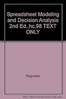 Spreadsheet Modeling and Decision Analysis 2nd Ed.,hc,98 TEXT ONLY 0023869763 Book Cover