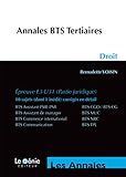  ANNALES BTS TERTIAIRES DROIT: EPREUVE E3-U31