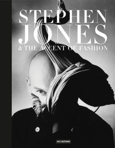 Stephen Jones & the Accent of Fashion by Hamish Bowles (2010-11-16)