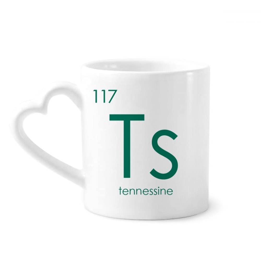 Chemistry Elements Period Table Halogens Element Tennessine Ts Mug Coffee Ceramic Drinkware Glass Heart Cup