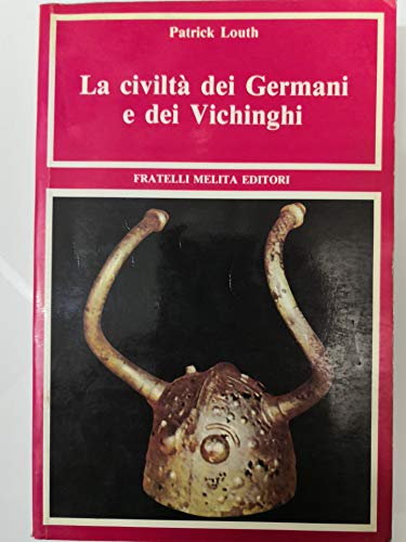 Civiltà. Germani e vichinghi