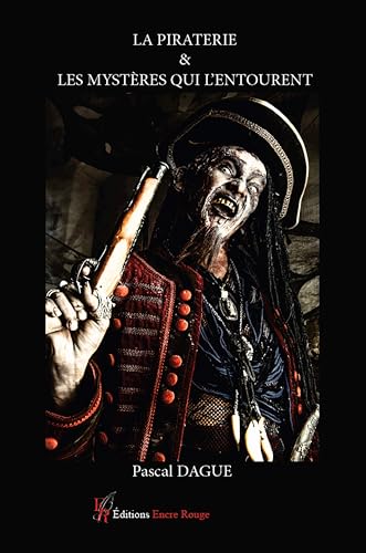 La piraterie et les mystères qui l'entourent