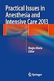 Practical Issues in Anesthesia and Intensive Care 2013