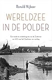  Wereldzee in de polder (Dutch Edition)