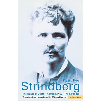 Strindberg Plays: 2: Dream Play; Dance of Death; The Stronger