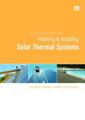 Planning and Installing Solar Thermal Systems: A Guide for Installers, Architects and Engineers 2nd edition by Dgs (2010) Paperback