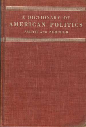A dictionary of American politics B0007DNP7U Book Cover