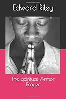 The Spiritual Armor Prayer 1727254260 Book Cover
