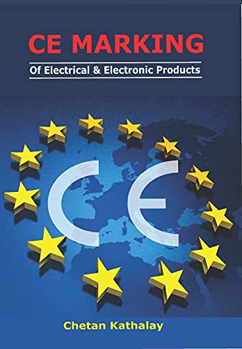 CE MARKING -OF ELECTRICAL AND ELECTRONIC PRODUCTS: WITH RISK ASSESSMENT (EMC series)