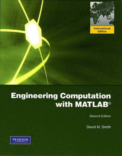  Engineering Computation with MATLAB: International Version: International Edition