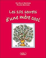 Les 101 secrets d'une mère cool 2894661002 Book Cover