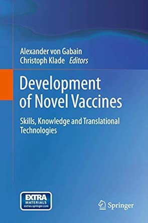 Development of Novel Vaccines: Skills, Knowledge and Translational Technologies 2012th Edition-Wow! eBook
