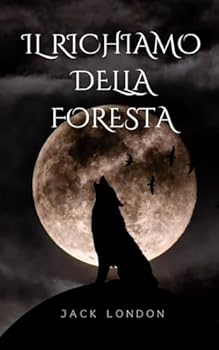 Paperback Il richiamo della foresta (Italian Edition) [Italian] Book
