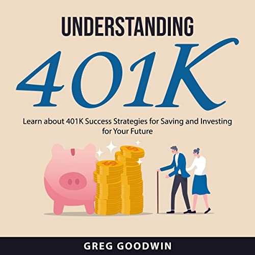 Understanding 401K by Greg Goodwin episode artwork