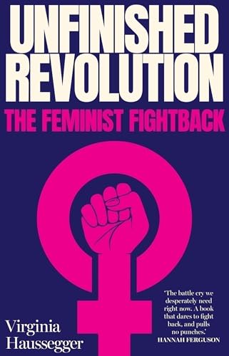 Unfinished Revolution: The feminist fightback