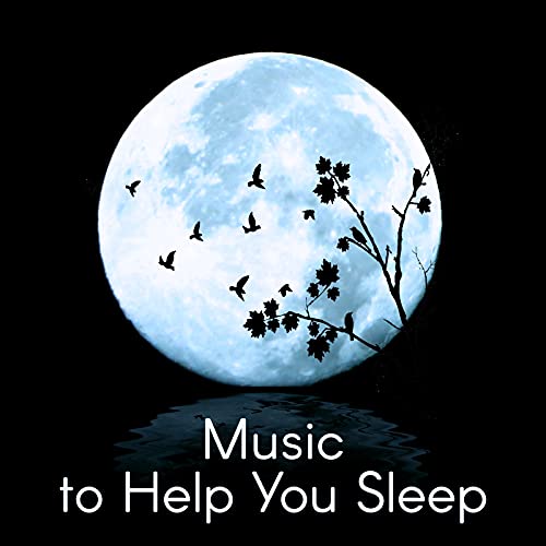 Music to Help You Sleep Healing Sleep Songs, Soothing and