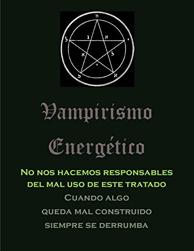 Vampirismo Energético: Rituales & conjuros - Iniciación (Spanish Edition
