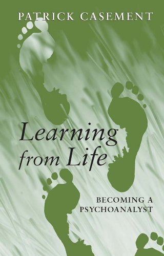 Learning from Life: Becoming a Psychoanalyst
