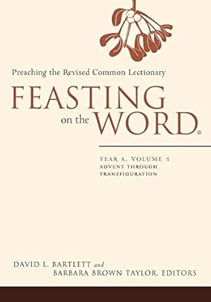 Book cover Feasting on the Word: Year A, Volume 1: Advent through Transfiguration