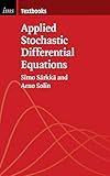 Applied Stochastic Differential Equations (Institute of Mathematical Statistics Textbooks)