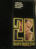 20 Years Under God A Pictorial Review of the Billy Graham Ministries B000K3MR4Y Book Cover