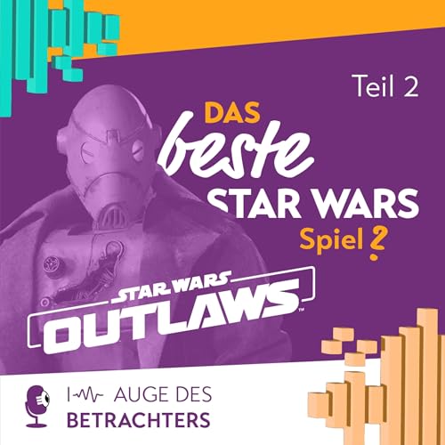 『Ist Star Wars Outlaws eine Innovation von Ubisoft? Teil 2』のカバーアート
