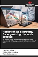Reception as a strategy for organizing the work process 6209256457 Book Cover