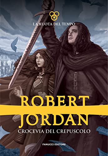 Crocevia del crepuscolo. la Ruota del Tempo: 10