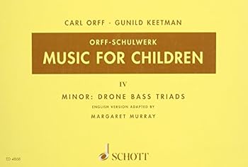 Schott Music For Children Vol. 4 Minor - Drone Bass Triads by Carl Orff Arranged by Keetman/Murray