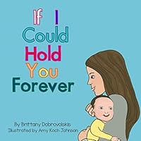 If I Could Hold You Forever 1791346340 Book Cover