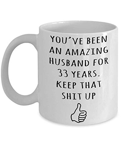 33rd Wedding Anniversary Gift For Husband, Hubby, Him, Men, 33 Years Married, Funny