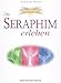 Produktbild Die Seraphim erleben: Mit 33 Seraphim-Karten, energetisiertem Glasnugget und Praxisbuch