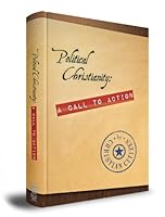 Political Christianity: A Call to Action 0983145792 Book Cover