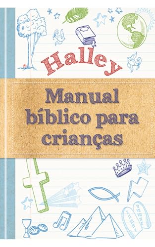 Halley - Manual bíblico para crianças: Uma ferramenta completa pa...