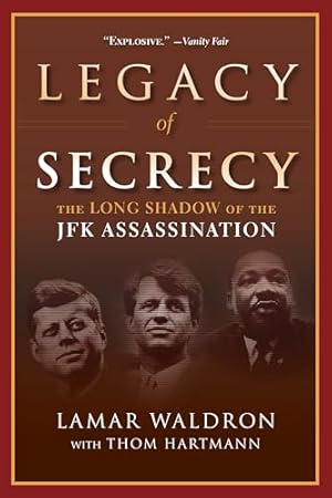 Legacy of Secrecy: The Long Shadow of the JFK Assassination