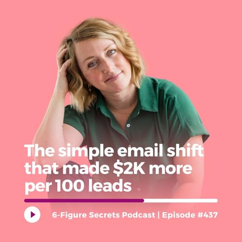 EP 437 | The simple email shift that made $2K more per 100 leads Podcast Por  arte de portada