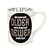Enesco Our Name is Mud Over The Hill Not Older but Newer Aging Gracefully Coffee Mug, 16 Ounce, Multicolor
