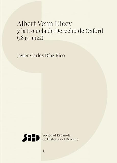 Portada de Albert Venn Dicey y la Escuela de Derecho de Oxford