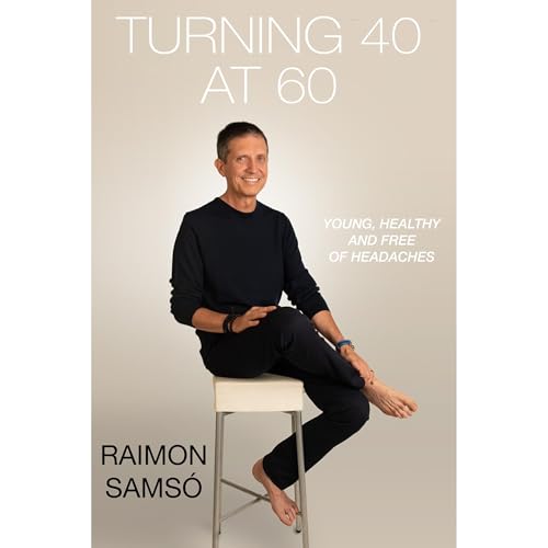 Turning 40 at 60 Audiolibro Por Raimon Samsó arte de portada