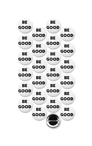 25 Pack - Be Good Social Activism Campaign Pinback Buttons - 1.5 Inch