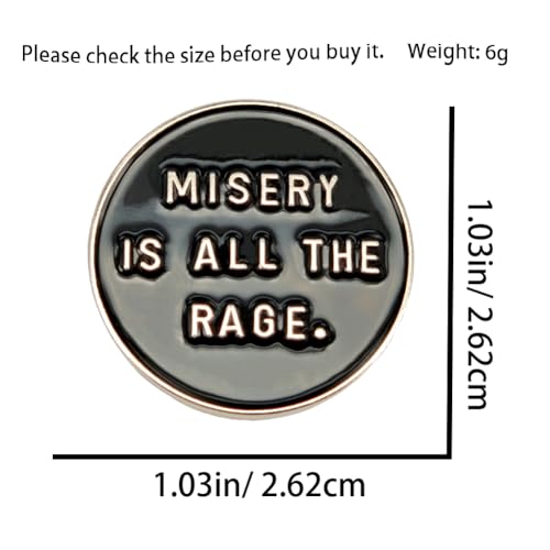 Image of Enamel Pin,MISERY IS ALL THE RAGE Lapel Pin,Black Button Badge,Gift For Teens Worker Adults Friends Family DIY Decor Canvas Bag Backpack Lanyards Denim Jacket Collar Shirt Sweater Accessory