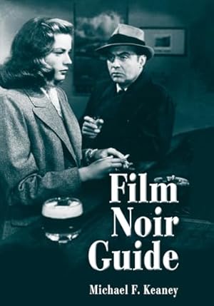 Book cover Film Noir Guide: 745 Films of the Classic Era, 1940-1959
