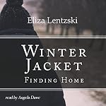Cover of Winter Jacket: Finding Home