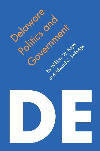 Delaware Politics and Government (Politics and Governments of the American States)