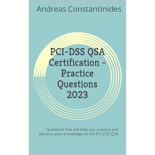 PCI-DSS QSA Certification - Practice Questions 2023 (v4) by Andreas Constantinides episode artwork