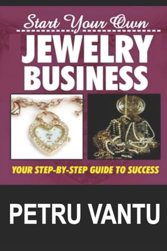 Start Your Own Jewelry Business: Your Step-By-Step Guide To Success