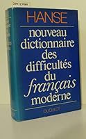 Nouveau dictionnaire des difficultés du français moderne 2801104221 Book Cover