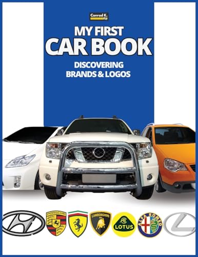 My First Car Book: Discovering Brands and Logos, colorful book for kids, car...