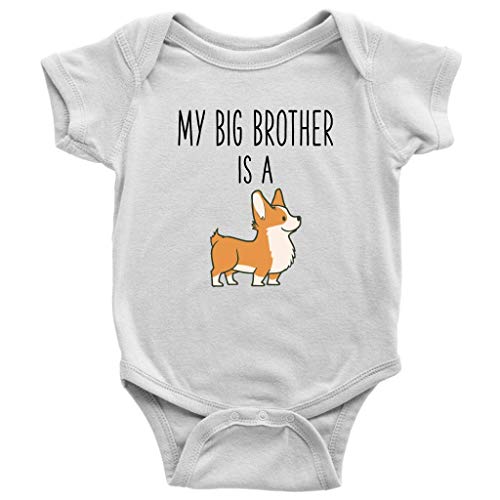 My Big Brother Corgi Baby Bodysuit - Funny Dog Lover Clothes for Baby Boy & Girl (6 Months) White